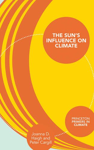 The Suns Influence On Climate Joanna D Haigh Peter Cargill