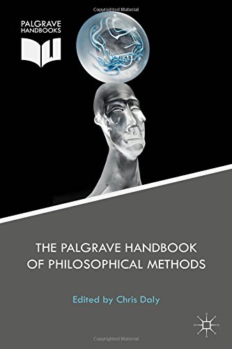 The Palgrave Handbook Of Philosophical Methods Christopher Daly
