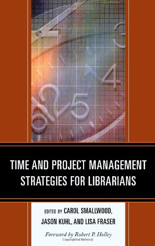 Time And Project Management Strategies For Librarians 1st Edition Jenny Dale