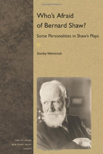 Whos Afraid Of Bernard Shaw Some Personalities In Shaws Plays 1st Edition Stanley Weintraub