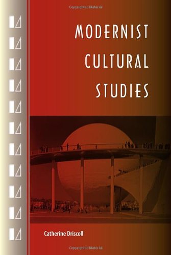 Modernist Cultural Studies Catherine Driscoll