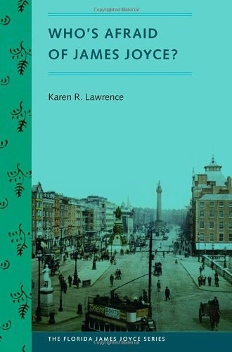 Whos Afraid Of James Joyce 1st Edition Karen R Lawrence