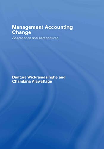 Management Accounting Change Approaches And Perspectives 1st Edition Alawattage