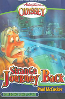 Strange Journey Back Strange Journey Backhigh Flyer With A Flat Tirethe Secret Cave Of Robinwoodbehind The Locked Door Adventures In Odyssey Fiction Series 14 4in1 Mccusker
