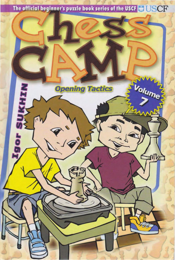 Chess Camp Vol 7 Opening Tactics Igor Sukhin