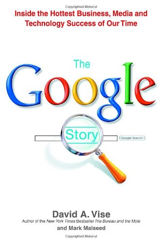The Google Story David A Vise And Mark Malseed