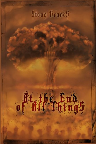 At The End Of All Things Stony Graves