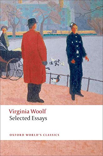 Selected Essays Oxford Worlds Classics Virginia Woolf