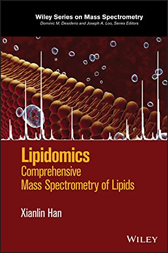 Lipidomics Comprehensive Mass Spectrometry Of Lipids Xianlin Han