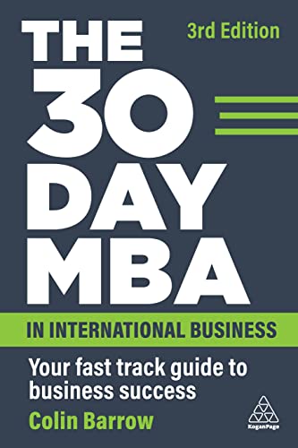 The 30 Day Mba In International Business Your Fast Track Guide To Business Success 3rd Edition 3rd Colin Barrow