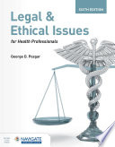 Legal And Ethical Issues For Health Professionals 6th Edition 6th George D Pozgar
