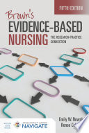 Browns Evidencebased Nursing The Researchpractice Connection 5th Edition 5th Emily Nowak