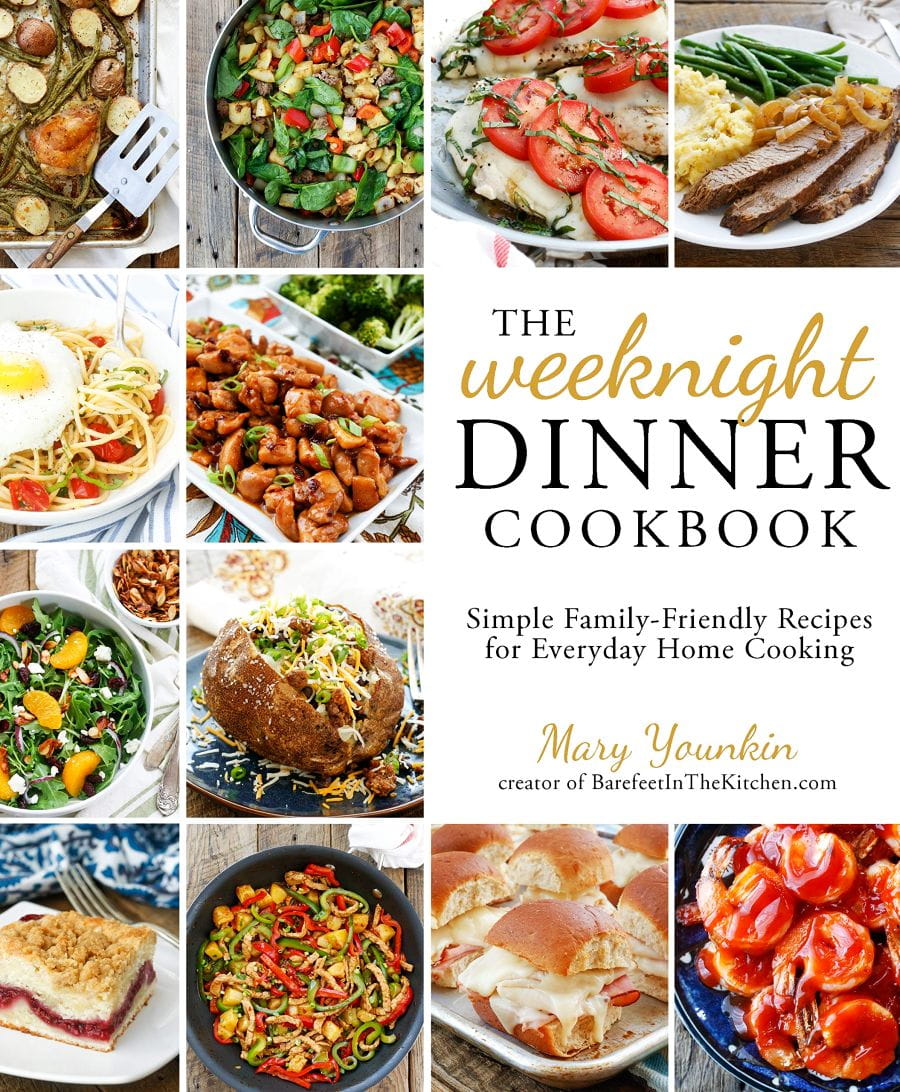 The Weeknight Dinner Cookbook Simple Familyfriendly Recipes For Everyday Home Cooking Mary Younkin