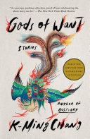 Gods Of Want Stories 1st Edition Kming Chang