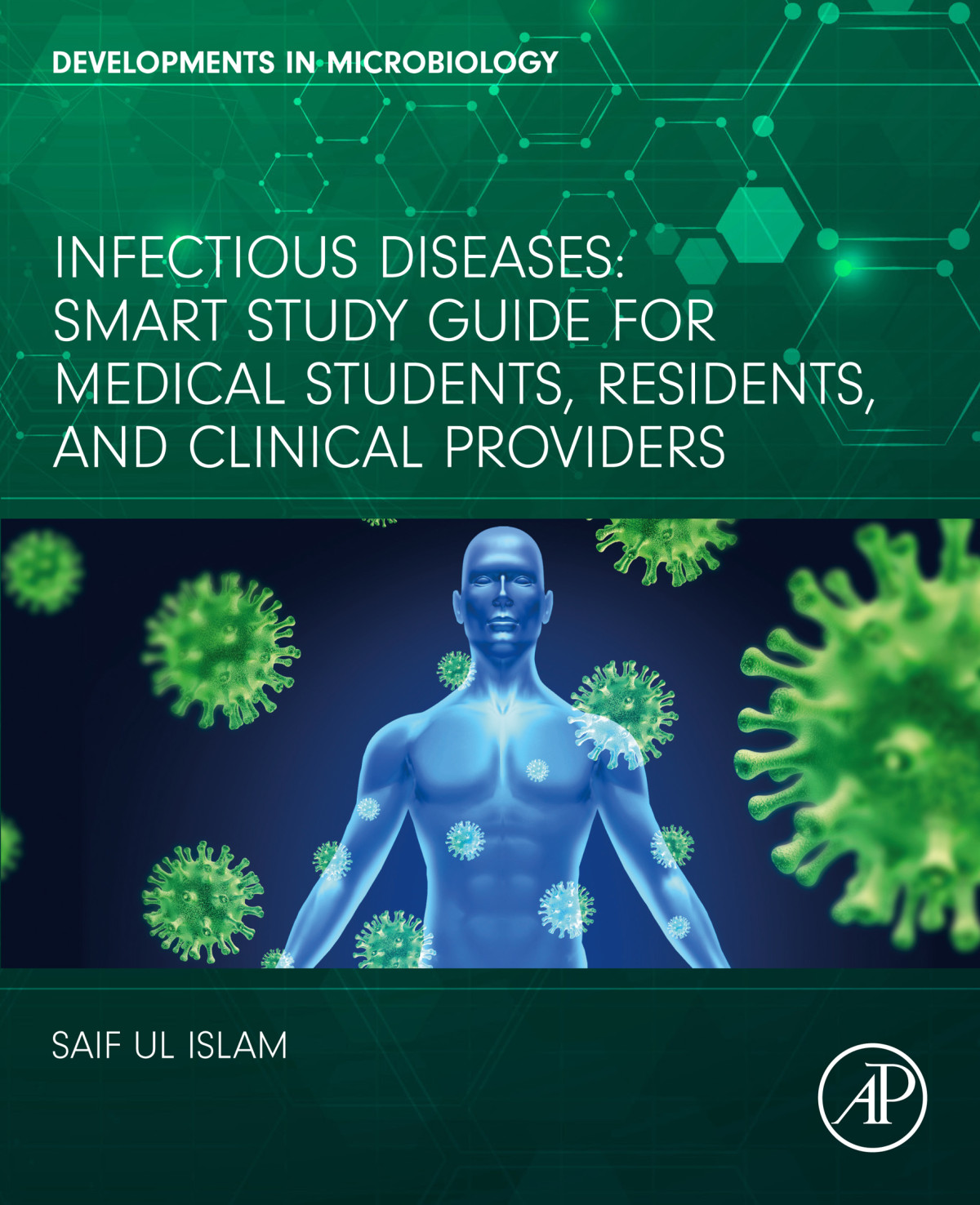 Infectious Diseases A Smart Study Guide For Medical Students Residents And Clinical Providers Saif Ul Islam