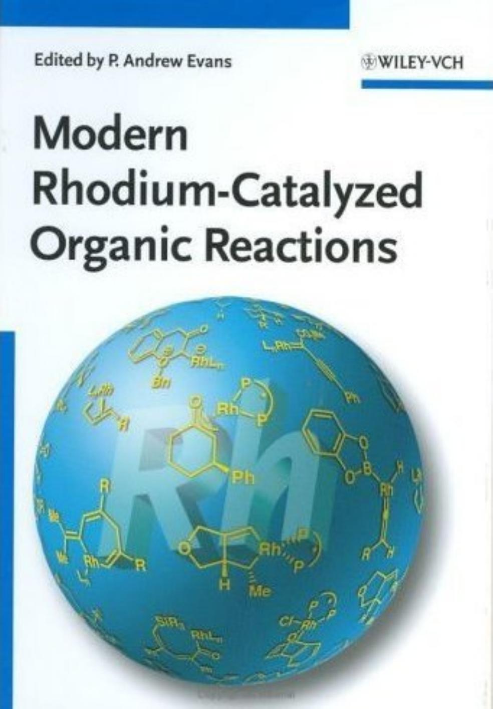 Modern Rhodiumcatalyzed Organic Reactions P Andrew Evans