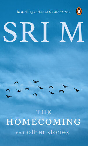 The Homecoming And Other Stories Sri M