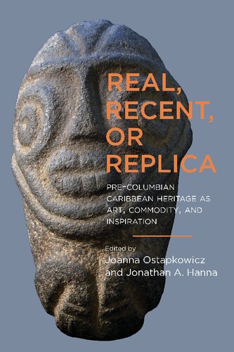 Real Recent Or Replica Precolumbian Caribbean Heritage As Art Commodity And Inspiration Joanna Ostapkowicz