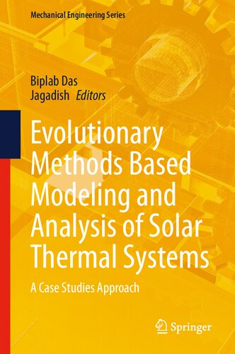 Evolutionary Methods Based Modeling And Analysis Of Solar Thermal Systems Biplab Das