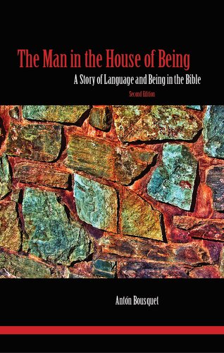 The Man In The House Of Being Second Edition 2nd Edition Antn Bousquet