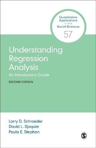 Understanding Regression Analysis An Introductory Guide Larry D Schroeder David L Sjoquist Paula E Stephan