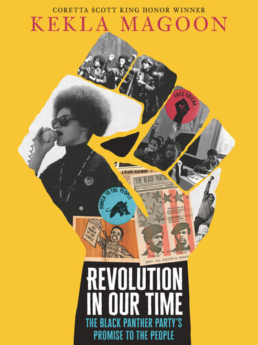 Revolution In Our Time The Black Panther Partys Promise To The People Kekla Magoon
