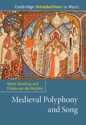 Medieval Polyphony And Song Helen Deeming Frieda Van Der Heijden