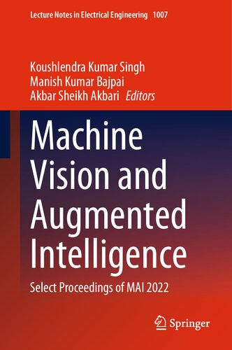 Machine Vision And Augmented Intelligence Select Proceedings Of Mai 2022 Koushlendra Kumar Singh