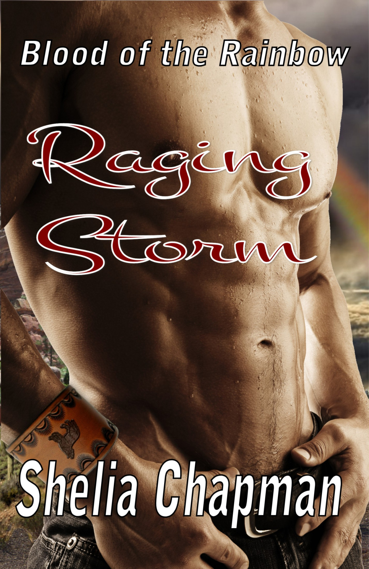 Raging Storm Blood Of The Rainbow Shelia Chapman