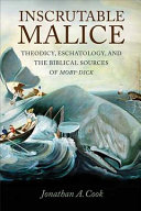 Inscrutable Malice Theodicy Eschatology And The Biblical Sources Of Mobydick Jonathan Alexander Cook