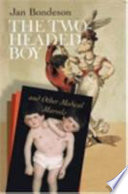 The Twoheaded Boy And Other Medical Marvels Jan Bondeson