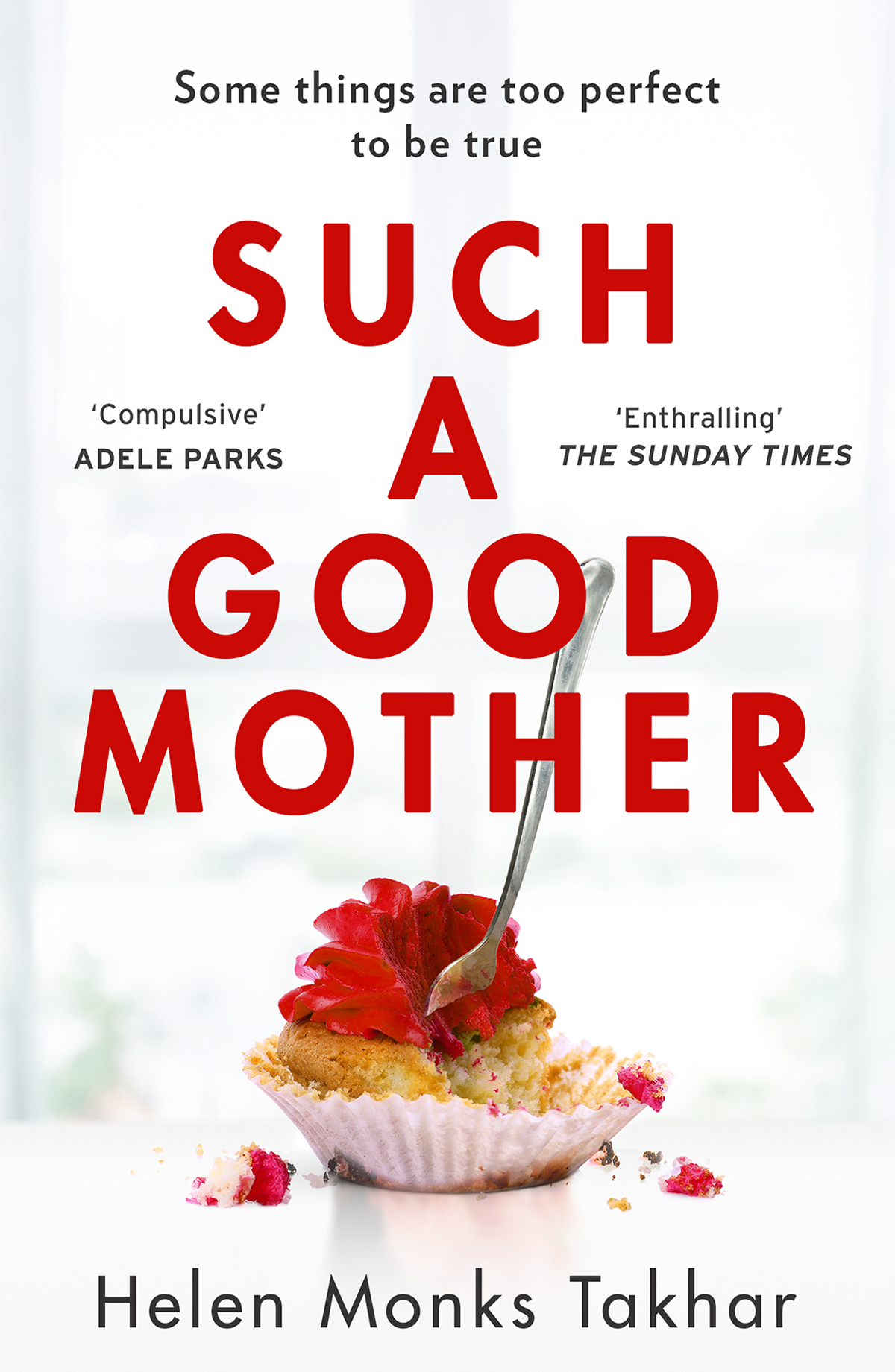 Such A Good Mother Helen Monks Takhar