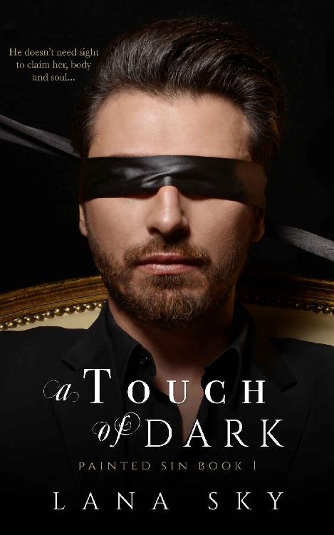 A Touch Of Dark Painted Sin Book 1 Lana Sky
