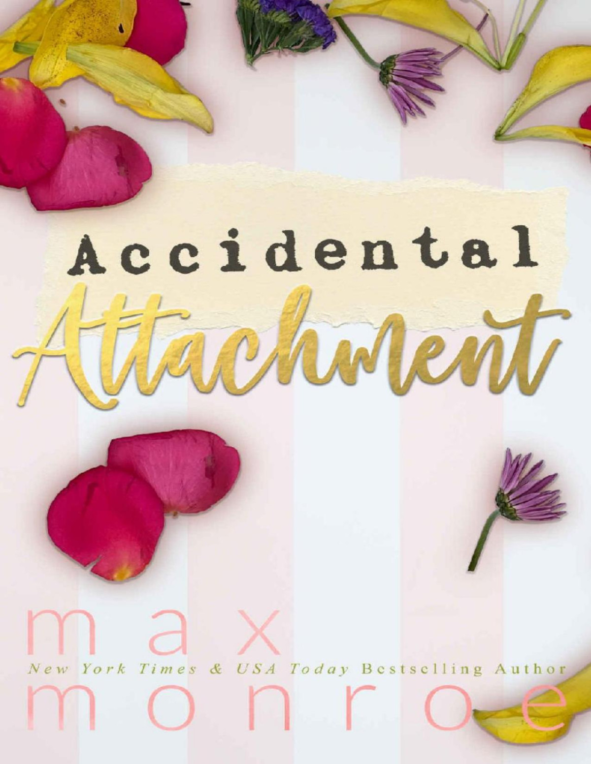 Accidental Attachment Max Monroe