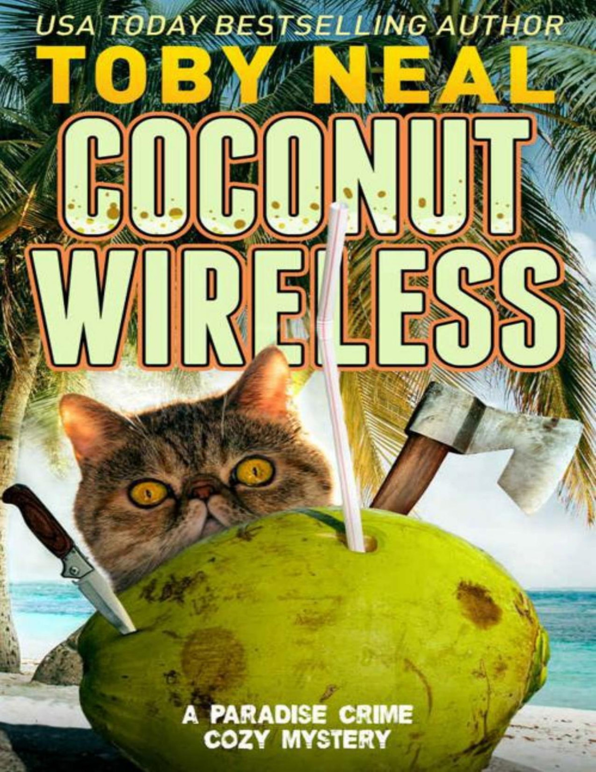 Coconut Wireless Funny Cozy Mysteries Paradise Crime Cozy Mystery Book 1 Toby Neal