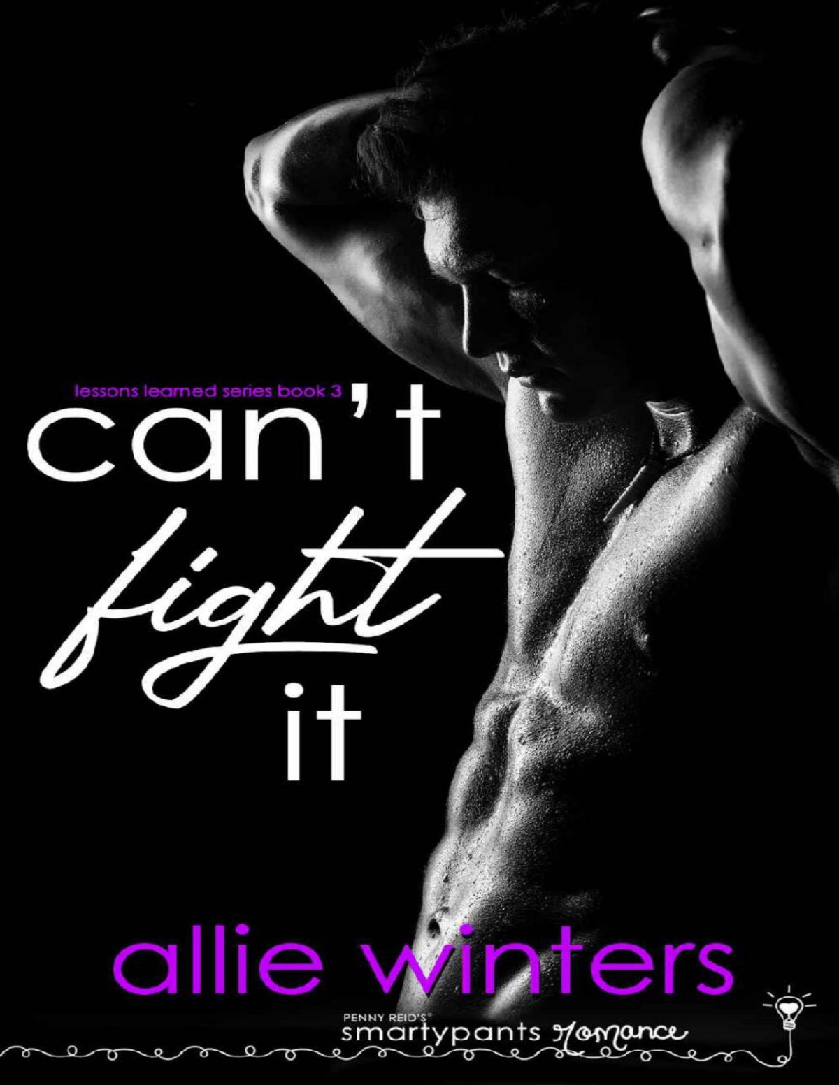 Cant Fight It A Friends To Lovers College Romance Lessons Learned Book 3 Allie Winters