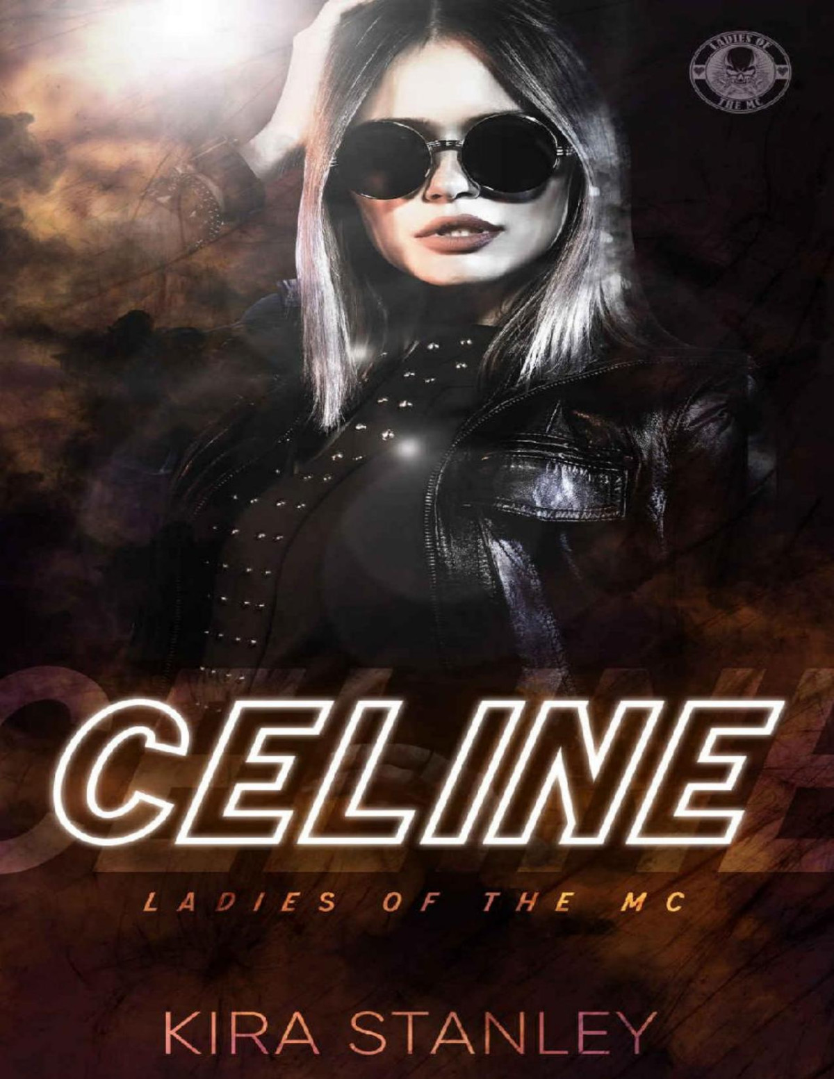 Celine Ladies Of The Mc Kira Stanley