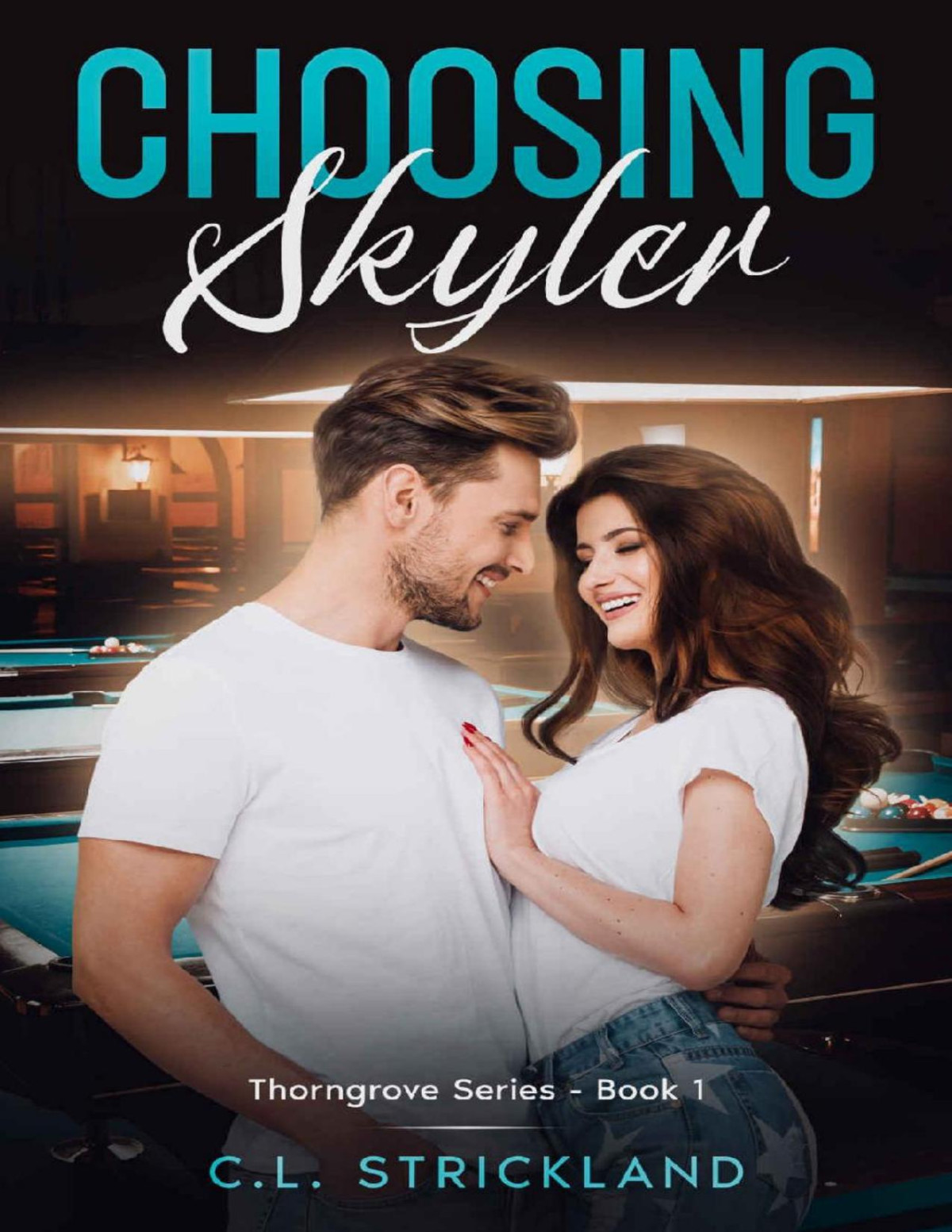 Choosing Skyler Thorngrove Book 1 Cl Strickland
