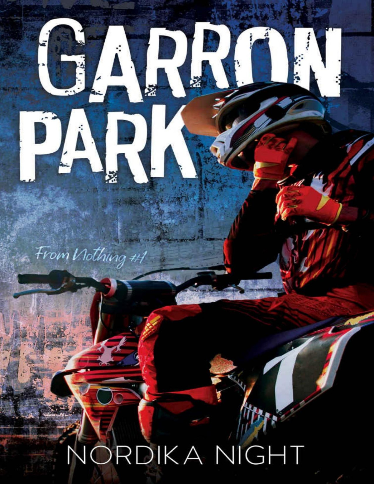 Garron Park Mm Enemies To Lovers Romance From Nothing Book 1 Nordika Night
