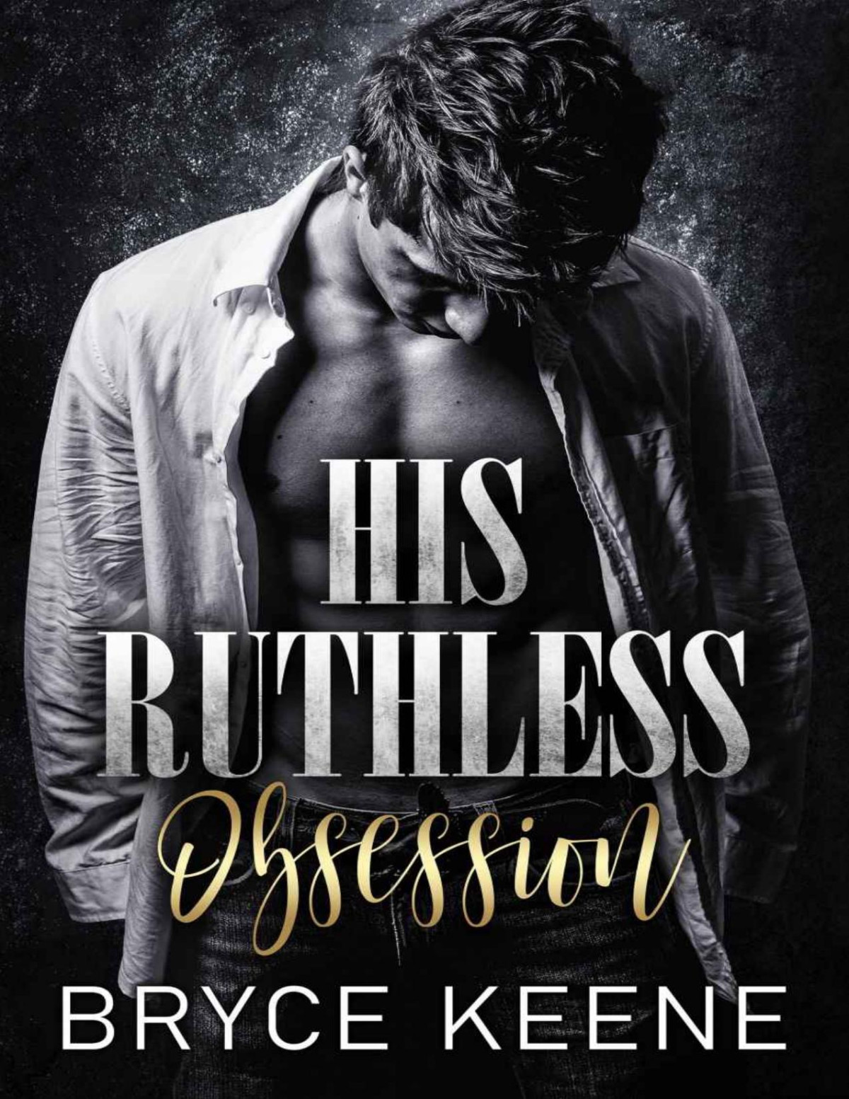 His Ruthless Obsession Dark Mafia Romance Bryce Keene