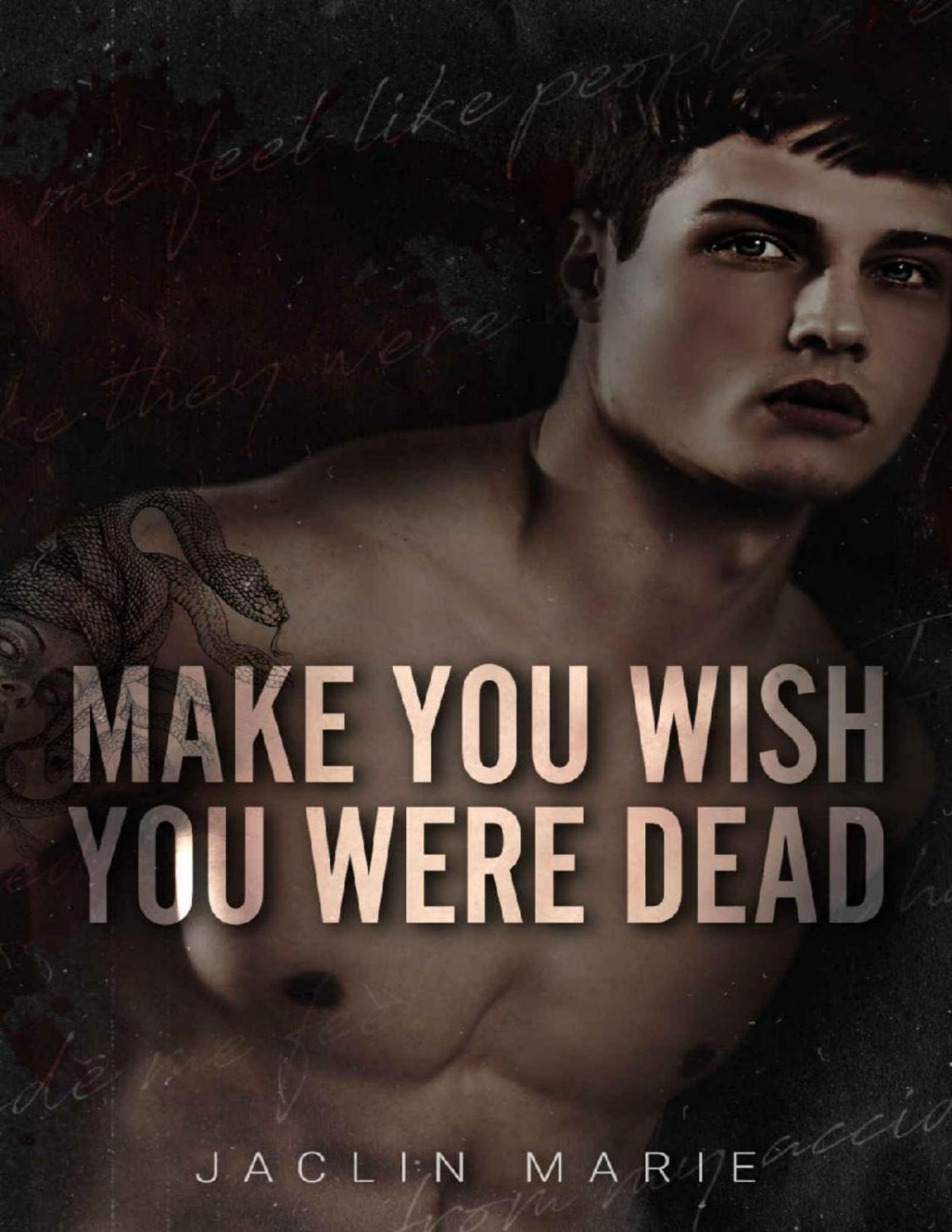Make You Wish You Were Dead Jaclin Marie