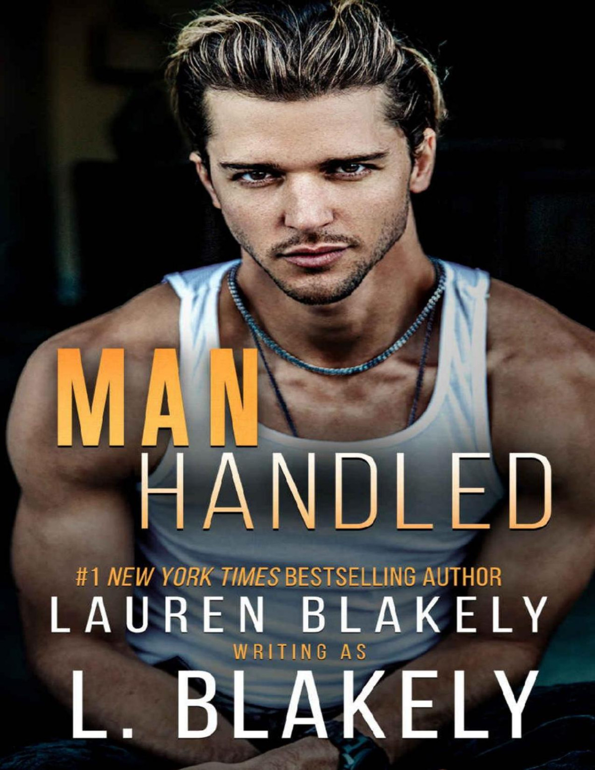 Manhandled A Friends To Lovers Mm Standalone Romance Winner Takes All Book 5 L Blakely