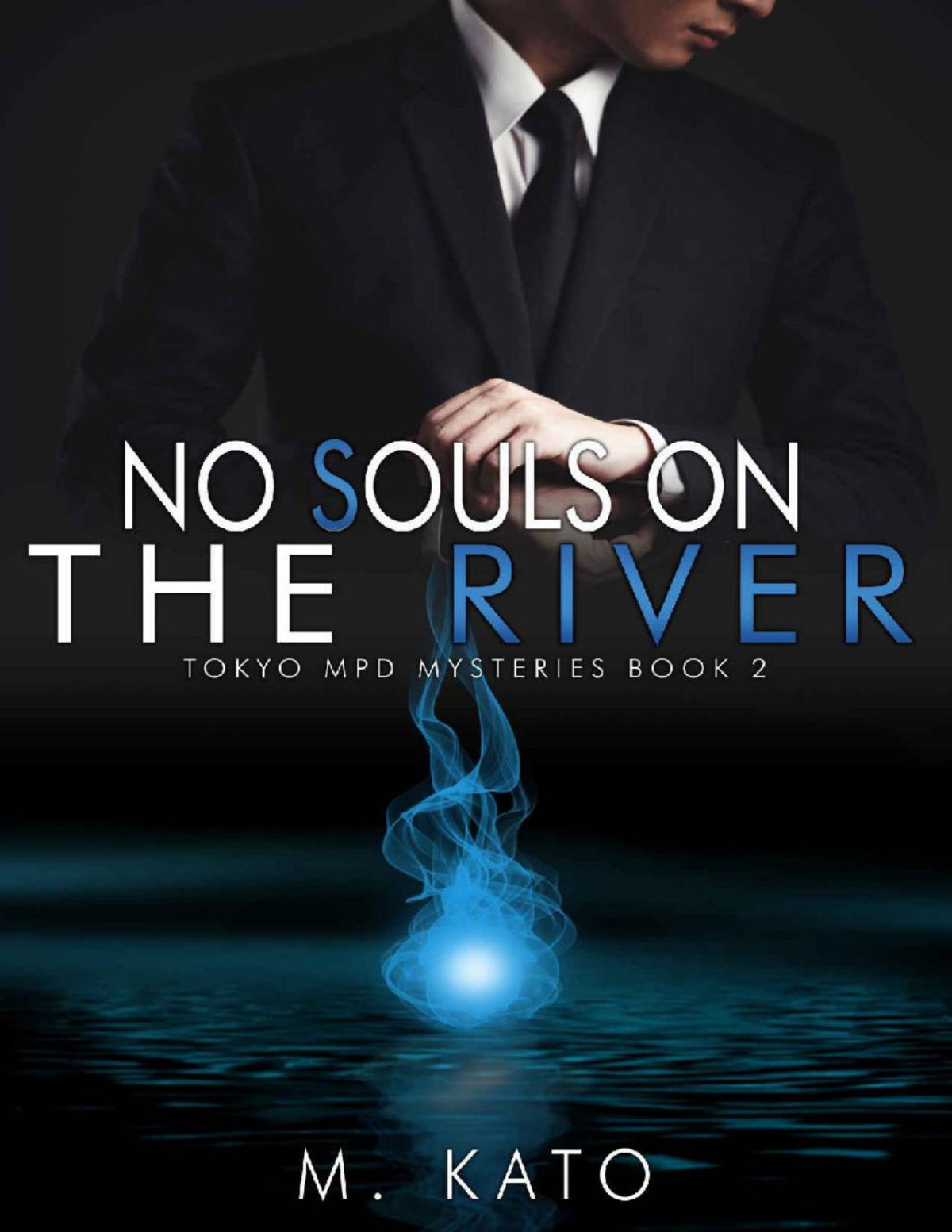 No Souls On The River Mm Paranormal Mystery Romance Tokyo Mpd Mysteries Book 2 M Kato