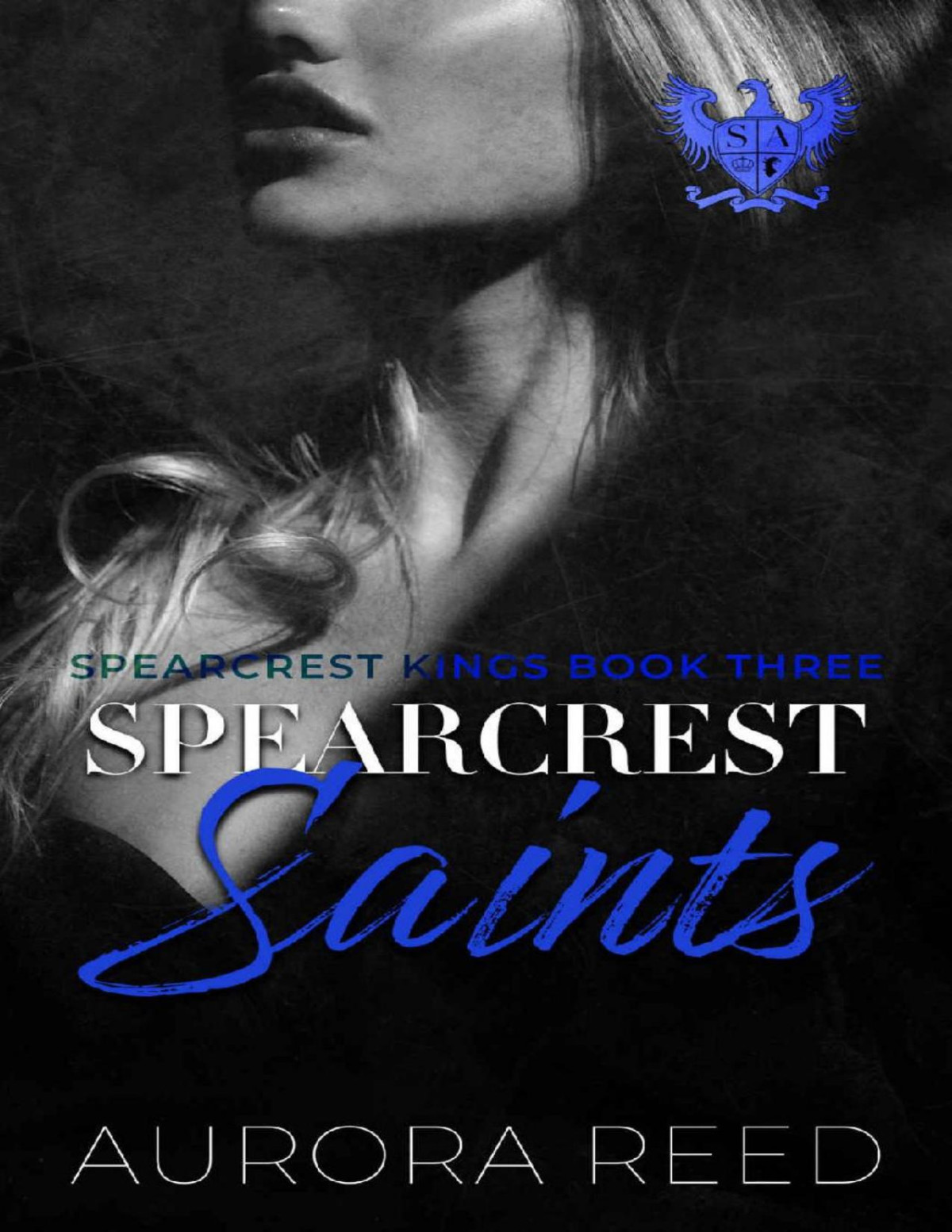 Spearcrest Saints An Academic Rivals To Lovers Romance Spearcrest Kings Aurora Reed