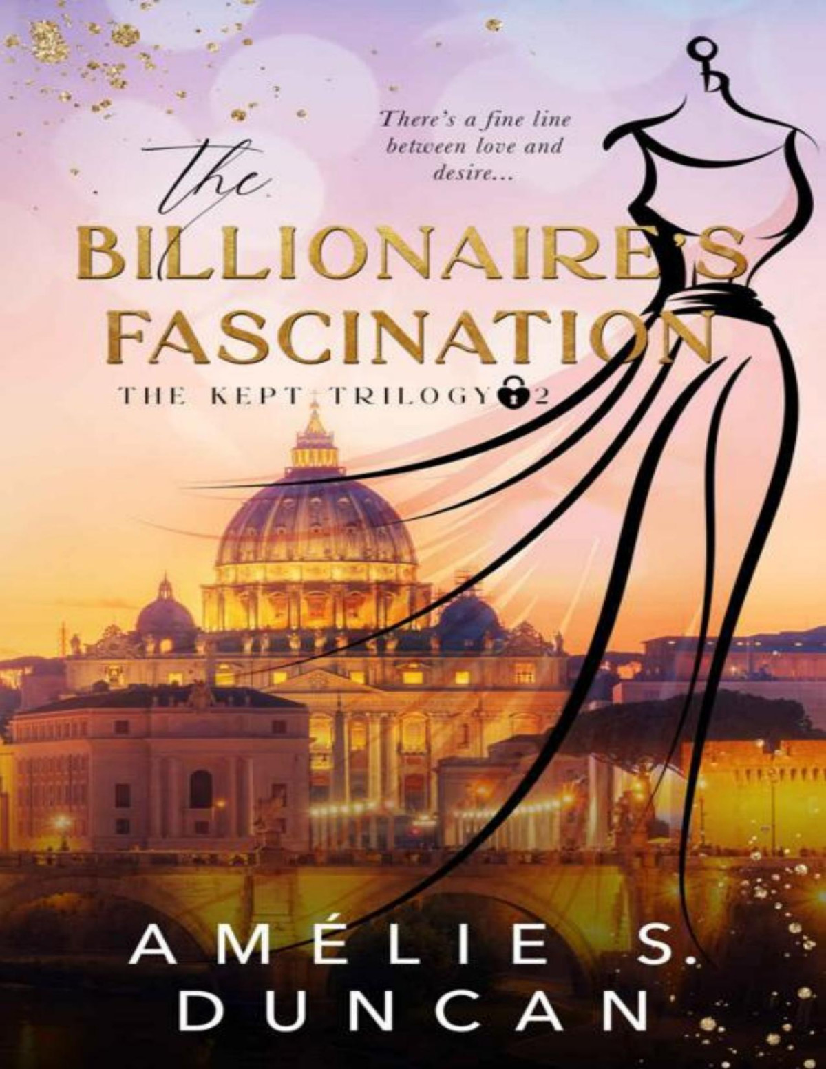 The Billionaires Fascination The Kept Trilogy Book 2 Amlie S Duncan