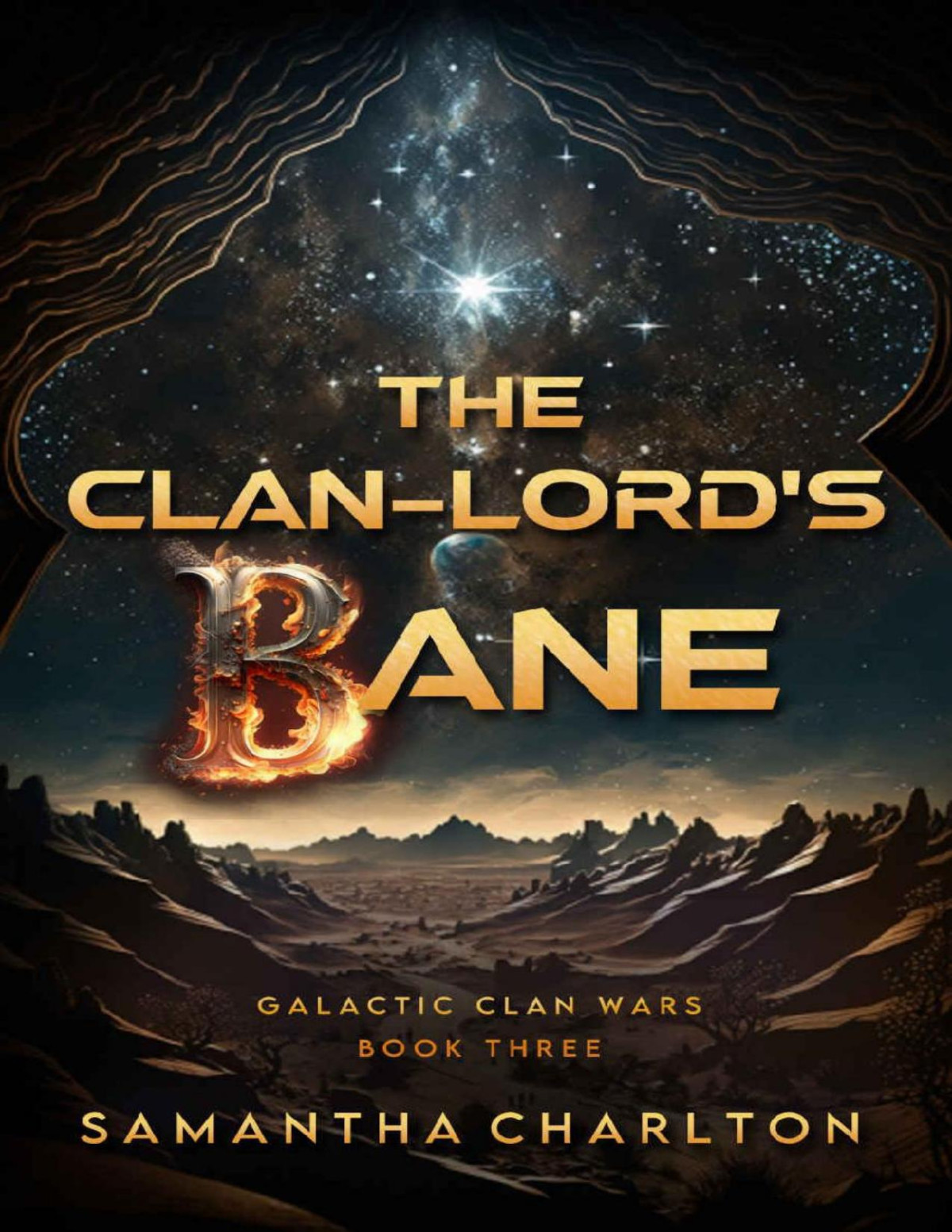 The Clanlords Bane A Scifi Adventure Romance Galactic Clan Wars Book 3 Samantha Charlton