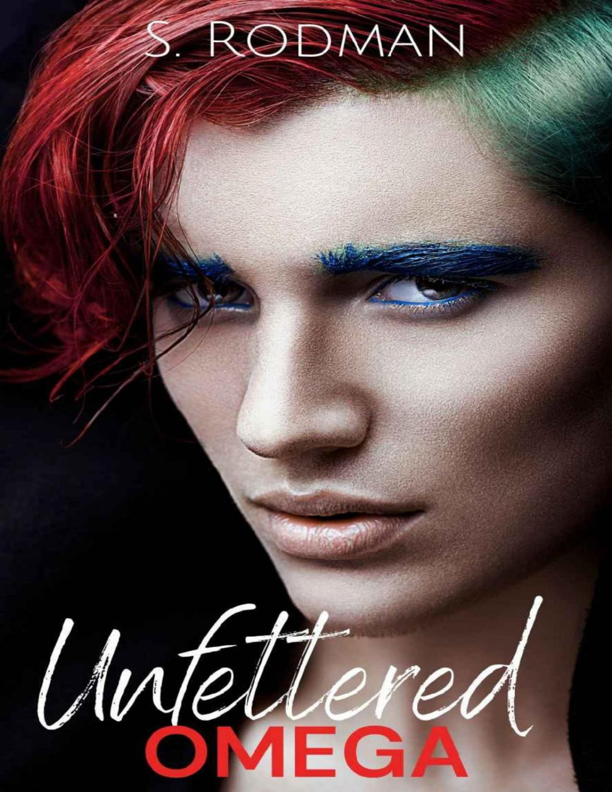 Unfettered Omega Mm Paranormal Romance Found Freed The Unfettered Book 1 S Rodman