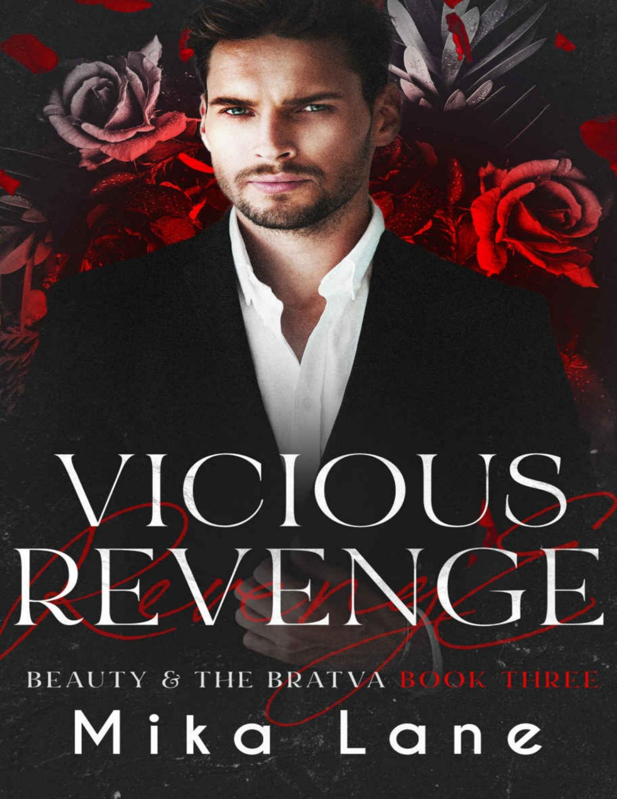 Vicious Revenge A Dark Reverse Harem Mafia Romance Beauty The Bratva Book 3 Mika Lane