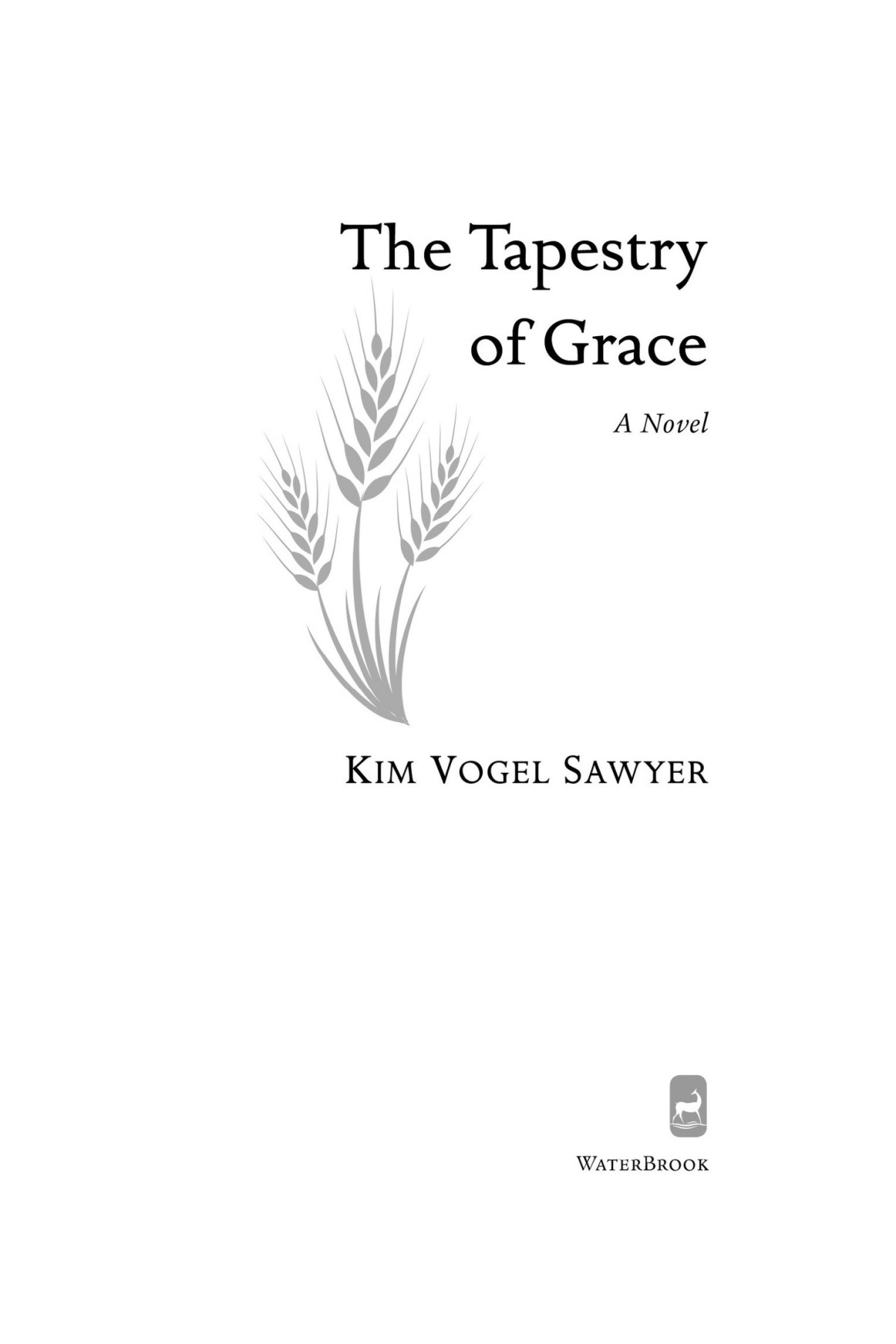 The Tapestry Of Grace Kim Vogel Sawyer