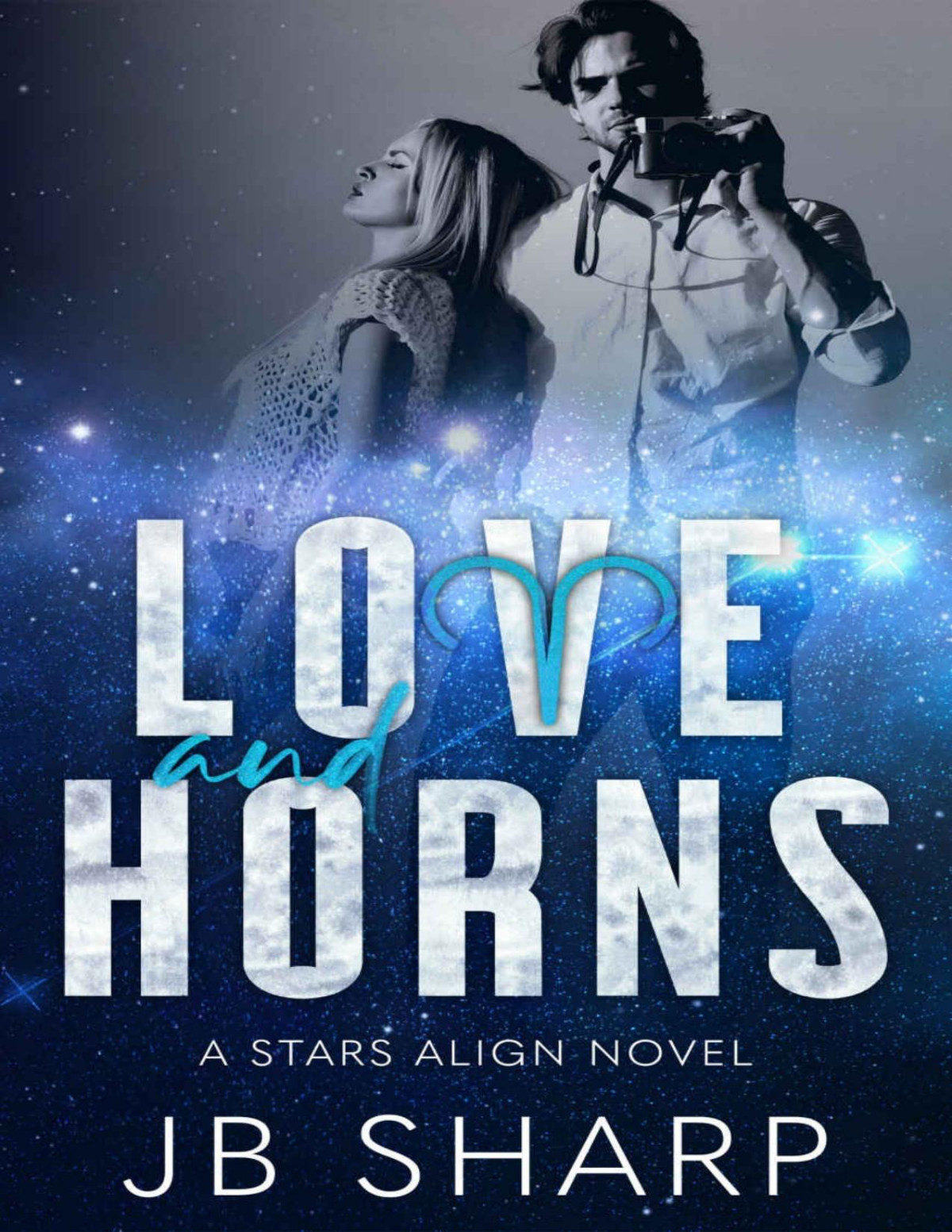 Love And Horns The Stars Align Series Book 1 Jb Sharp